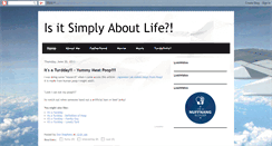 Desktop Screenshot of isitsimplyaboutlife.blogspot.com