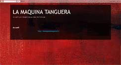 Desktop Screenshot of lamaquinatanguera-tlse.blogspot.com