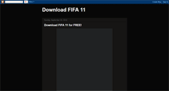 Desktop Screenshot of fifa11freedownload.blogspot.com