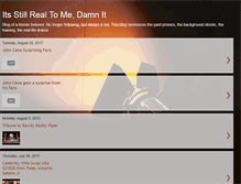 Tablet Screenshot of its-still-real-to-me-damnit.blogspot.com