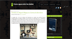 Desktop Screenshot of comoaguaentrelosdedos.blogspot.com