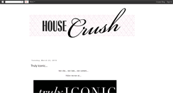 Desktop Screenshot of housecrush.blogspot.com