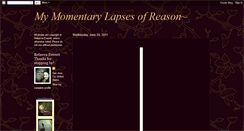 Desktop Screenshot of mymomentarylapsesofreason.blogspot.com