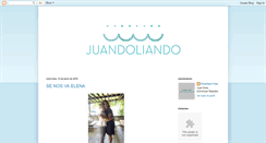 Desktop Screenshot of juandoliando.blogspot.com
