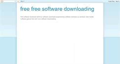 Desktop Screenshot of freefreesoftwaredownloading.blogspot.com