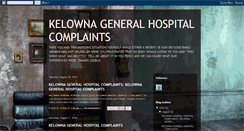 Desktop Screenshot of kelownageneralhospitalcomplaints.blogspot.com