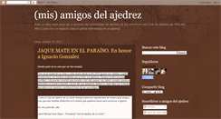 Desktop Screenshot of amigosdelajedrez.blogspot.com