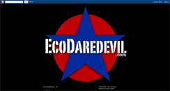 Desktop Screenshot of ecodaredevil.blogspot.com