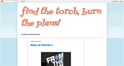 Desktop Screenshot of findthetorchburntheplans.blogspot.com