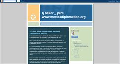 Desktop Screenshot of mexicodiplomatico-jtbaker.blogspot.com