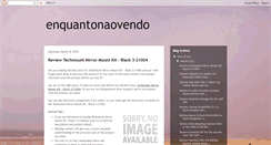 Desktop Screenshot of enquantonaovendo.blogspot.com