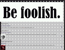 Tablet Screenshot of be-foolish.blogspot.com