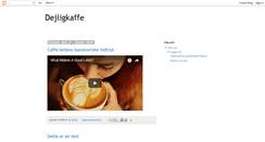 Desktop Screenshot of dejligkaffe.blogspot.com