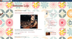Desktop Screenshot of betweenlegs.blogspot.com