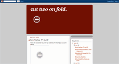 Desktop Screenshot of cut-two-on-fold.blogspot.com