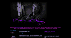 Desktop Screenshot of dreamstowords.blogspot.com