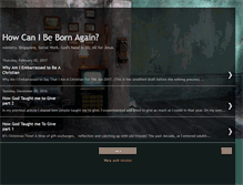 Tablet Screenshot of howcanibebornagain.blogspot.com