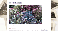 Desktop Screenshot of cookedheads.blogspot.com