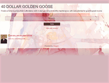 Tablet Screenshot of 40dollargoldengoose.blogspot.com