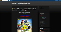 Desktop Screenshot of djmrkingmixtapes.blogspot.com