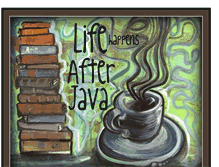 Tablet Screenshot of lifehappensafterjava.blogspot.com