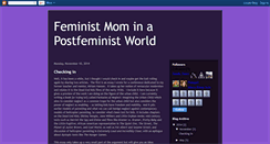 Desktop Screenshot of feministmominpostfeministworld.blogspot.com