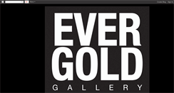 Desktop Screenshot of evergoldgallery.blogspot.com