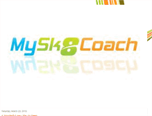 Tablet Screenshot of mysk8coach.blogspot.com