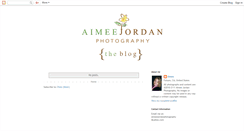 Desktop Screenshot of aimeejordanphotography.blogspot.com