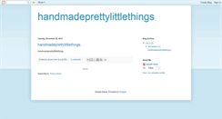 Desktop Screenshot of handmadeprettylittlethings.blogspot.com