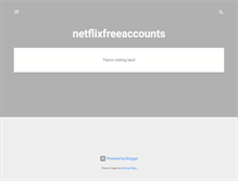 Tablet Screenshot of netflixfreeacounts.blogspot.com