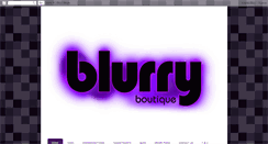 Desktop Screenshot of blurryboutique.blogspot.com