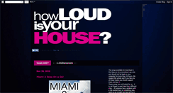 Desktop Screenshot of howloudisyourhouse.blogspot.com