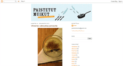 Desktop Screenshot of paistetutmuikut.blogspot.com