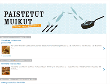 Tablet Screenshot of paistetutmuikut.blogspot.com