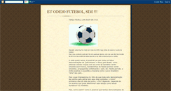 Desktop Screenshot of euodeiofutebolsim.blogspot.com