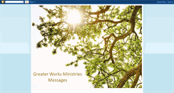 Desktop Screenshot of greaterworksministry1.blogspot.com