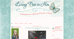 Desktop Screenshot of livingfreeinhim.blogspot.com