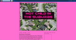 Desktop Screenshot of hotchildinthesuburbs.blogspot.com