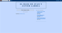 Desktop Screenshot of elblogdejuanlarrea.blogspot.com