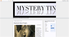 Desktop Screenshot of mysterytin.blogspot.com