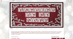 Desktop Screenshot of hangingonmyword.blogspot.com