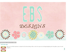 Tablet Screenshot of ebsdesigns.blogspot.com