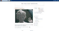 Desktop Screenshot of mybigfatopinion.blogspot.com