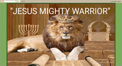 Desktop Screenshot of jesusmightywarrior.blogspot.com