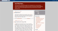 Desktop Screenshot of andwhatnext.blogspot.com