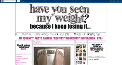 Desktop Screenshot of haveyouseenmyweight.blogspot.com