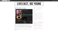 Desktop Screenshot of liveeastdieyoungthefilm.blogspot.com