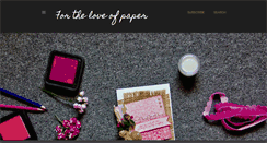 Desktop Screenshot of for-the-luv-of-paper.blogspot.com