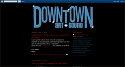 Desktop Screenshot of downtownartandsound.blogspot.com